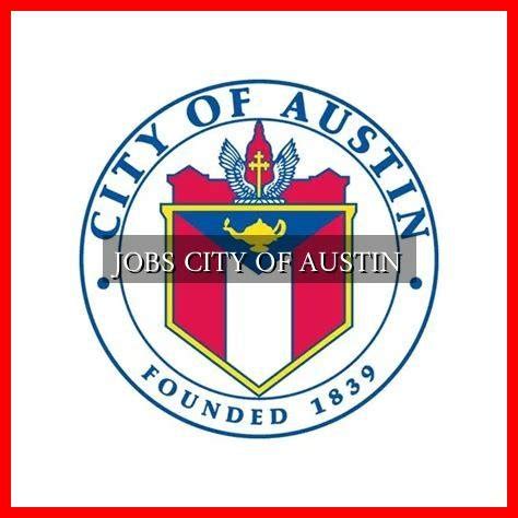 austin jobs city|current jobs city of austin.